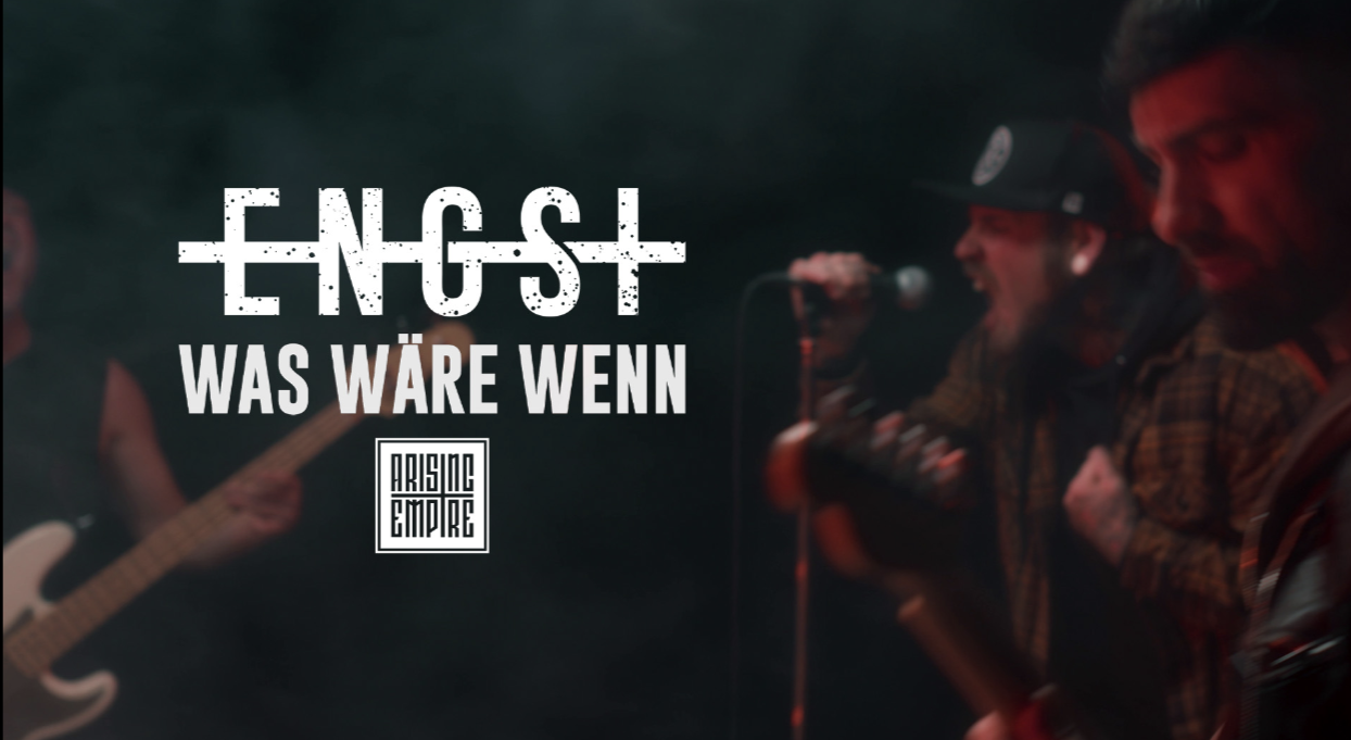ENGST released new Single / Video ‚Was wäre wenn‘!