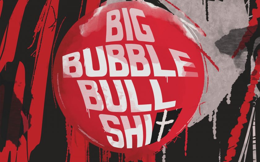 APRIL ART unleash new single and video 'Big Bubble Bullsh*t'